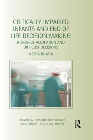 Book cover of Critically Impaired Infants and End of Life Decision Making