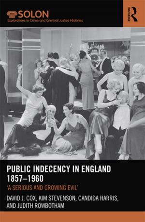 Book cover of Public Indecency in England 1857-1960