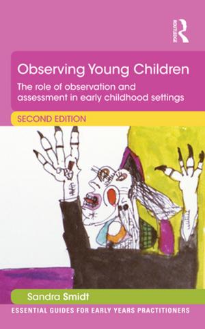Cover of the book Observing Young Children by Morten Helbæk, Ragnar Løvaas, Jon Olav Mjølhus