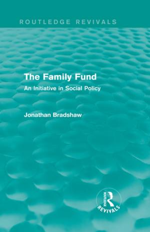 Cover of the book The Family Fund (Routledge Revivals) by Dwight Atkinson