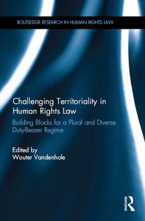 Cover of the book Challenging Territoriality in Human Rights Law by Jie Zhang