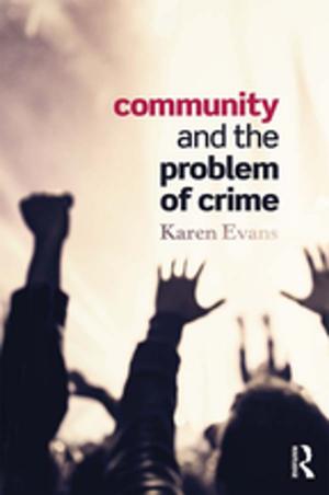 Cover of the book Community and the Problem of Crime by Judi Bamford, Keith J. Topping