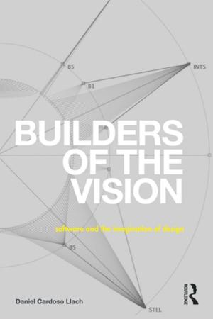 Cover of the book Builders of the Vision by Clara Calvo, Jean Jacques Weber