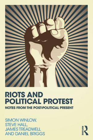 Cover of the book Riots and Political Protest by Sara Meadows