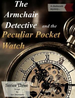Cover of the book The Armchair Detective and the Peculiar Pocket Watch by Tiffany Davis