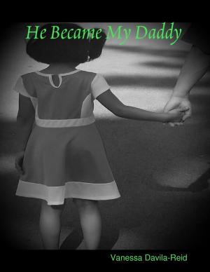 Cover of the book He Became My Daddy by Srikrishna Krishnarao Srinivasan