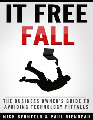 Book cover of It Free Fall: The Business Owner's Guide to Avoiding Technology Pitfalls