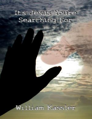 Cover of the book It's Jesus You're Searching For by Goephry Williams