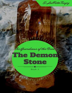 Cover of the book The Guardians of the Book: The Demon Stone by Marteeka Karland