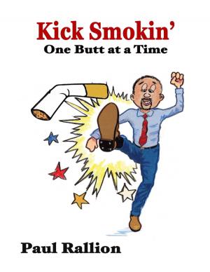 Book cover of Kick Smokin', One Butt At a Time