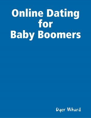 Cover of the book Online Dating for Baby Boomers by Vance Munraff