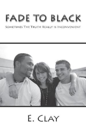 Book cover of Fade to Black: Sometimes the Truth Really is Inconvenient