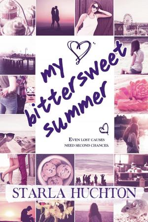 Cover of the book My Bittersweet Summer by S. A. Huchton