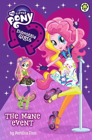 Cover of the book Equestria Girls: The Mane Event by Chris Higgins