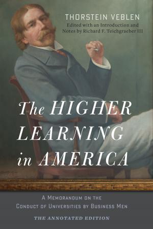 Cover of the book The Higher Learning in America: The Annotated Edition by Mott T. Greene