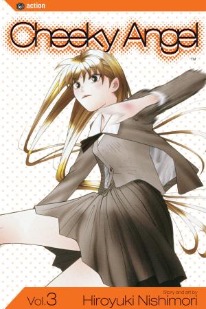 Cover of the book Cheeky Angel, Vol. 3 by Hiroshi Shiibashi