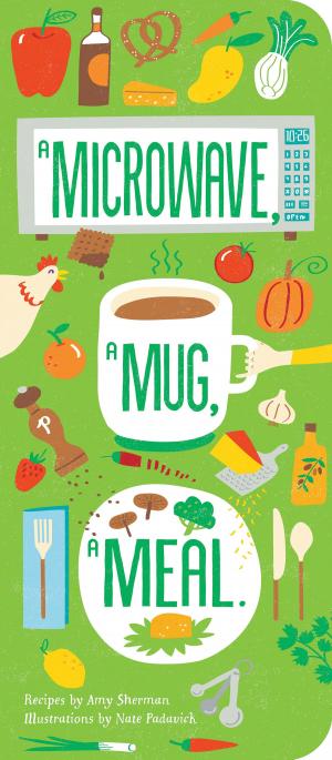 Cover of the book A Microwave, A Mug, A Meal by NISHANT BAXI