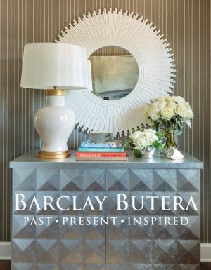 Cover of the book Barclay Butera Past Present Inspired by Julie Petersen