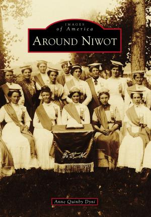 Cover of the book Around Niwot by Debbie Sargent Sullivan, Erica Jill Dumont