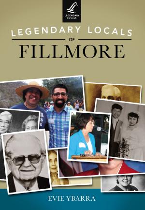 Cover of the book Legendary Locals of Fillmore by Alberto López Pulido & Rigoberto 