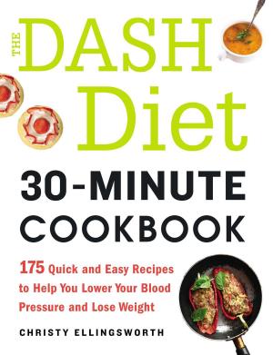 Cover of the book The DASH Diet 30-Minute Cookbook by Murdoc Khaleghi, MD