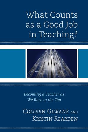 Cover of the book What Counts as a Good Job in Teaching? by Nicholas D. Young, Kristen Bonanno-Sotiropoulos, Melissa A. Mumby
