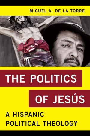 Cover of the book The Politics of Jesús by Shira Lubliner, Dana L. Grisham