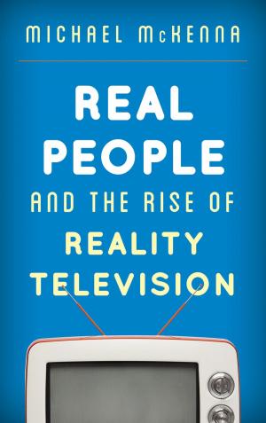 Cover of the book Real People and the Rise of Reality Television by francis elzingre