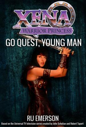Book cover of Xena Warrior Princess: Go Quest, Young Man