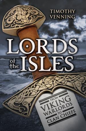 Cover of the book Lords of the Isles by Richard Whittington-Egan