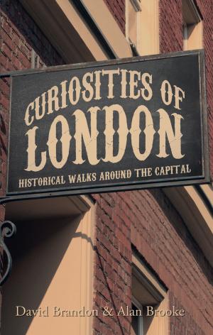 Cover of the book Curiosities of London by Kieran McCarthy, Daniel Breen