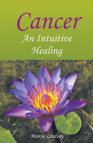 Cover of the book Cancer: an Intuitive Healing by Rachael White