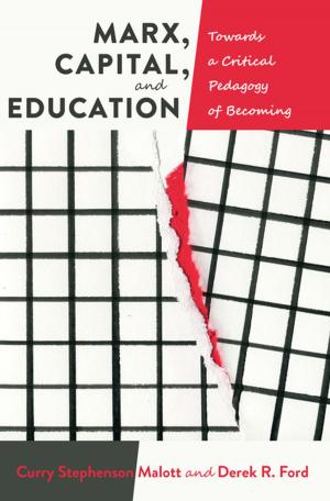 Cover of the book Marx, Capital, and Education by Peter Yang