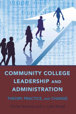 Cover of the book Community College Leadership and Administration by 