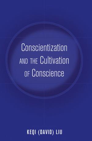 Cover of the book Conscientization and the Cultivation of Conscience by Arne Peters