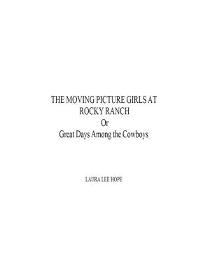 Book cover of The Moving Picture Girls at Rocky Ranch, Or Great Days Among the Cowboys