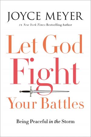 Cover of the book Let God Fight Your Battles by Joyce Meyer