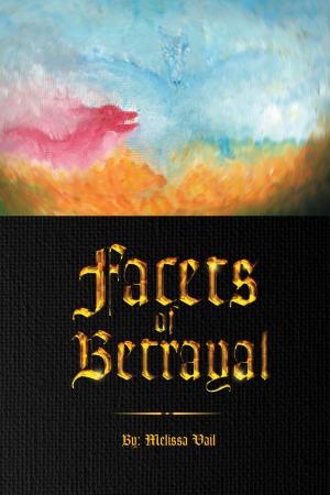 Cover of the book Facets of Betrayal by Carolyn Hodges Chaffee