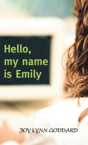 Cover of the book Hello, my name is Emily by David G. Simpson