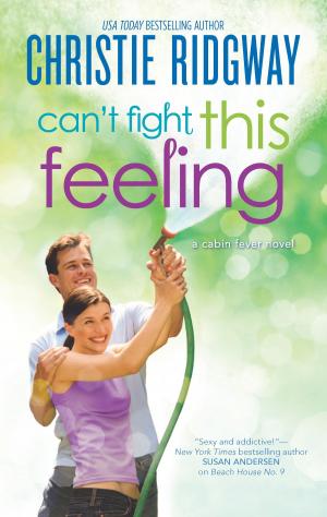Cover of the book Can't Fight This Feeling by Jodi Thomas