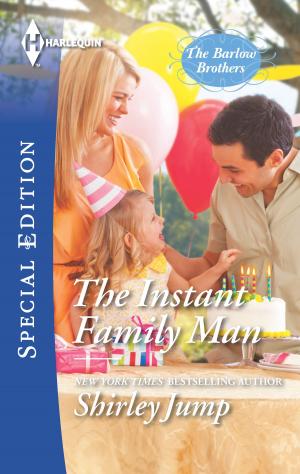 Cover of the book The Instant Family Man by Nancy Robards Thompson