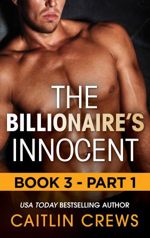 Cover of the book The Billionaire's Innocent - Part 1 by Liz Fielding