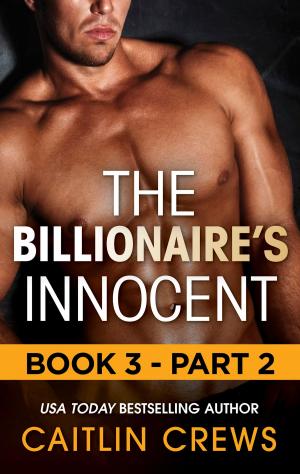 Cover of the book The Billionaire's Innocent - Part 2 by Brenda Minton, Arlene James, Carolyn Greene