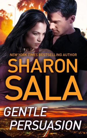 Cover of the book Gentle Persuasion by Sharon Sala