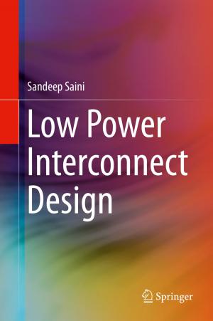 Cover of the book Low Power Interconnect Design by Heinz Schättler, Urszula Ledzewicz