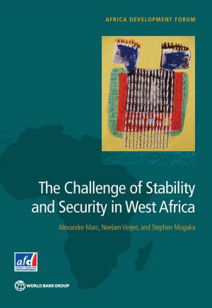 Cover of the book The Challenge of Stability and Security in West Africa by World Bank