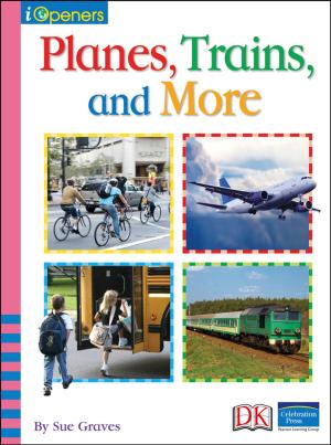 Cover of the book iOpener: Planes, Trains, and More by DK Travel