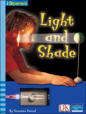 Cover of the book iOpener: Light and Shade by Amy Junor, DK