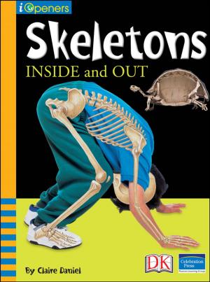 Cover of the book iOpener: Skeletons Inside and Out by Dmitriy Fotiyev, Izolda Fotiyeva Ph.D.
