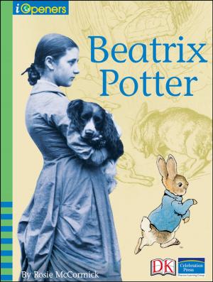 Cover of the book iOpener: Beatrix Potter by Liz Palika, Debra Eldredge DVM